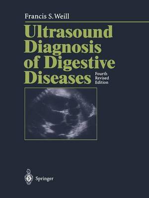 Ultrasound Diagnosis of Digestive Diseases(English, Paperback, Weill Francis S.)