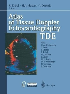 Atlas of Tissue Doppler Echocardiography - TDE(English, Paperback, unknown)
