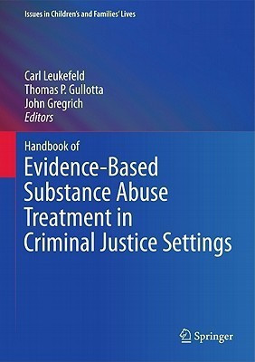 Handbook of Evidence-Based Substance Abuse Treatment in Criminal Justice Settings(English, Hardcover, unknown)
