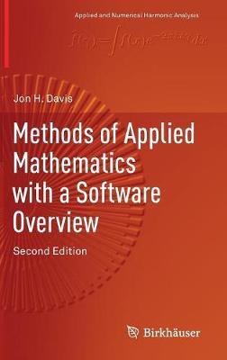 Methods of Applied Mathematics with a Software Overview(English, Hardcover, Davis Jon H.)