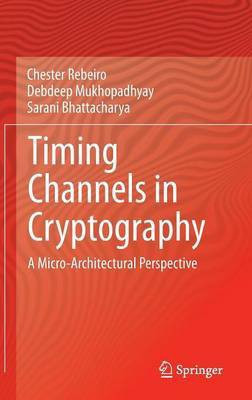 Timing Channels in Cryptography(English, Hardcover, Rebeiro Chester)
