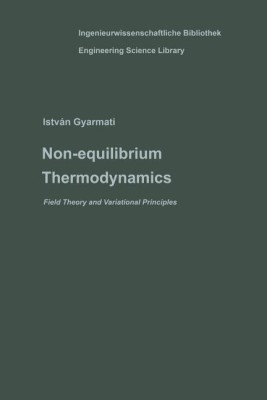 Non-equilibrium Thermodynamics(English, Paperback, Gyarmati Istvan)