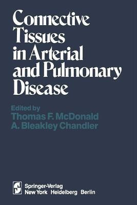 Connective Tissues in Arterial and Pulmonary Disease(English, Paperback, unknown)