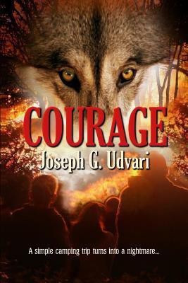 Courage(English, Paperback, Udvari Joseph G)