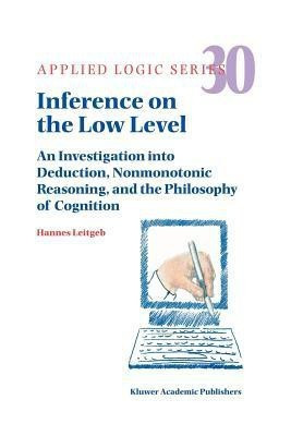Inference on the Low Level(English, Paperback, Leitgeb Hannes)
