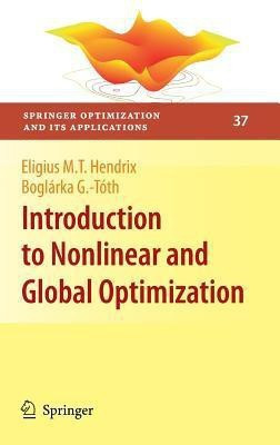 Introduction to Nonlinear and Global Optimization(English, Hardcover, Hendrix Eligius M.T.)