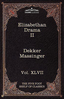 Elizabethan Drama II(English, Paperback, Dekker Thomas)