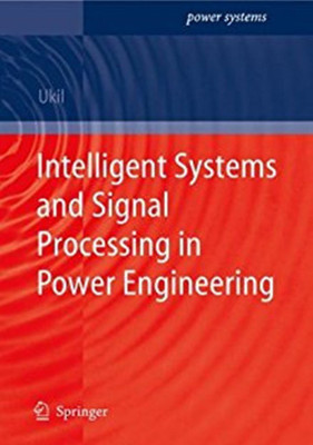 Intelligent Systems and Signal Processing in Power Engineering(English, Hardcover, Ukil Abhisek)