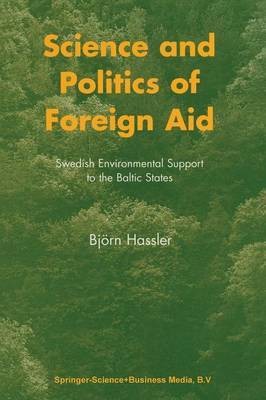 Science and Politics of Foreign Aid(English, Paperback, Hassler B.)