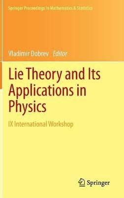 Lie Theory and Its Applications in Physics(English, Hardcover, unknown)