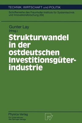 Strukturwandel in der ostdeutschen Investitionsgueterindustrie(German, Paperback, unknown)
