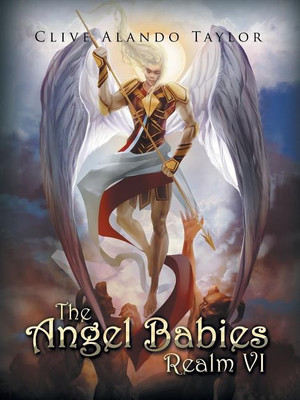 The Angel Babies Realm VI(English, Paperback, Taylor Clive Alando)