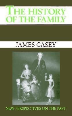 The History of the Family(English, Paperback, Casey James)