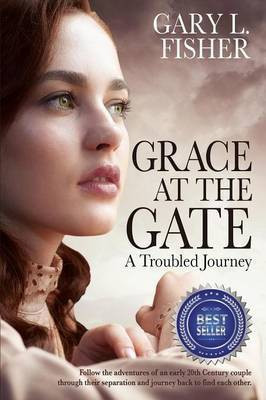 Grace at the Gate(English, Paperback, Fisher Gary L)