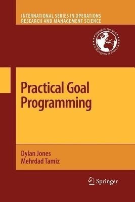 Practical Goal Programming(English, Paperback, Jones Dylan)