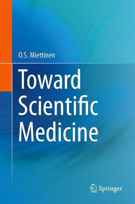 Toward Scientific Medicine(English, Hardcover, Miettinen O.S.)