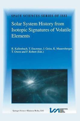 Solar System History from Isotopic Signatures of Volatile Elements(English, Paperback, unknown)