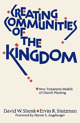 Creating Communities of the Kingdom(English, Paperback, Shenk David W.)