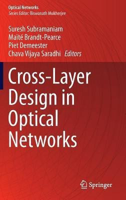 Cross-Layer Design in Optical Networks(English, Hardcover, unknown)