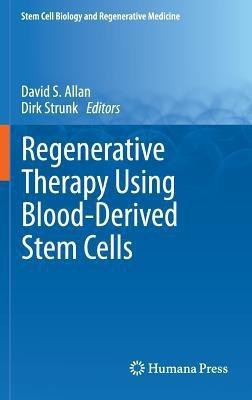 Regenerative Therapy Using Blood-Derived Stem Cells(English, Hardcover, unknown)