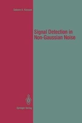 Signal Detection in Non-Gaussian Noise(English, Paperback, Kassam Saleem A.)