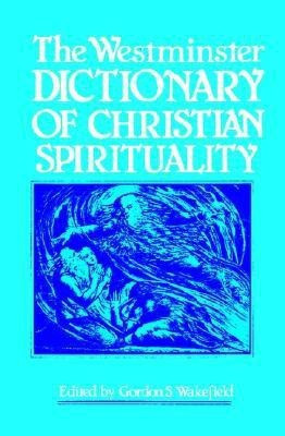The Westminster Dictionary of Christian Spirituality(English, Paperback, unknown)