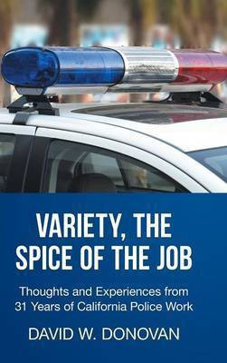 Variety, the Spice of the Job(English, Hardcover, Donovan David W)