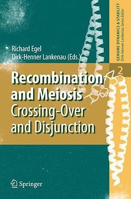 Recombination and Meiosis  - Crossing-Over and Disjunction(English, Hardcover, unknown)