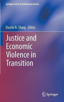 Justice and Economic Violence in Transition(English, Hardcover, unknown)