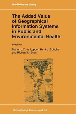 The Added Value of Geographical Information Systems in Public and Environmental Health(English, Paperback, unknown)