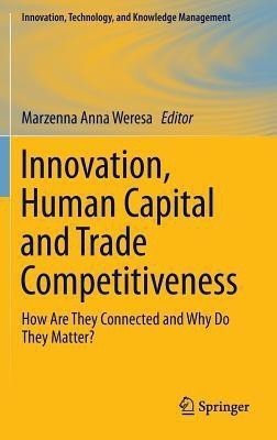 Innovation, Human Capital and Trade Competitiveness(English, Hardcover, unknown)