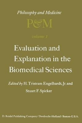 Evaluation and Explanation in the Biomedical Sciences(English, Paperback, unknown)