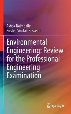 Environmental Engineering: Review for the Professional Engineering Examination(English, Hardcover, Naimpally Ashok V.)