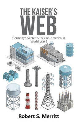 The Kaiser's Web(English, Paperback, Merritt Robert S)