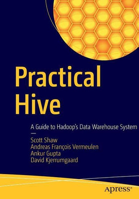 Practical Hive(English, Paperback, Shaw Scott)