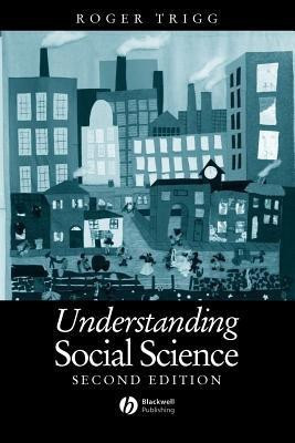 Understanding Social Science(English, Paperback, Trigg Roger)