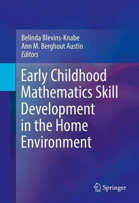 Early Childhood Mathematics Skill Development in the Home Environment(English, Hardcover, unknown)