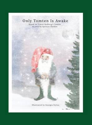 Only Tomten Is Awake(English, Hardcover, Rydberg Viktor)