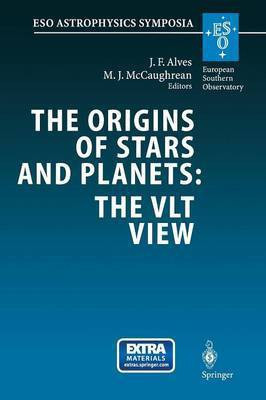 The Origins of Stars and Planets: The VLT View(English, Paperback, unknown)
