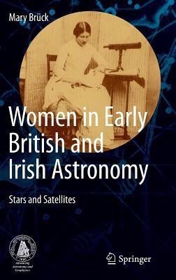 Women in Early British and Irish Astronomy(English, Hardcover, Brueck Mary)