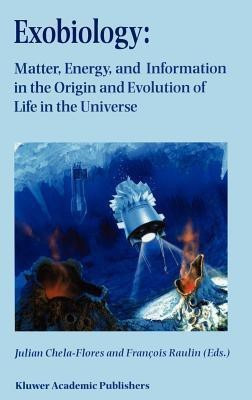 Exobiology: Matter, Energy, and Information in the Origin and Evolution of Life in the Universe(English, Hardcover, unknown)