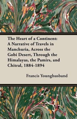 The Heart of a Continent(English, Paperback, Younghusband Francis Sir)