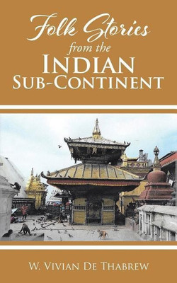Folk Stories from the Indian Sub-Continent(English, Paperback, De Thabrew W Vivian)