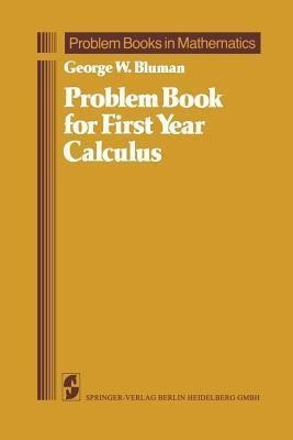 Problem Book for First Year Calculus(English, Paperback, Bluman George W.)