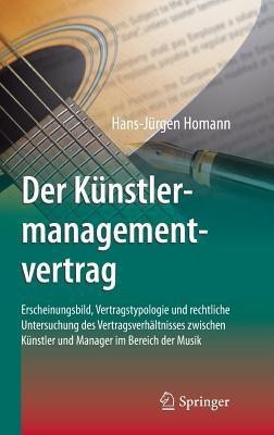 Der Kuenstlermanagementvertrag(German, Hardcover, Homann Hans-Juergen)