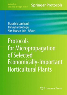 Protocols for Micropropagation of Selected Economically-Important Horticultural Plants(English, Hardcover, unknown)