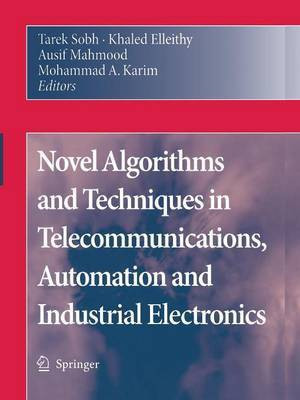 Novel Algorithms and Techniques in Telecommunications, Automation and Industrial Electronics(English, Paperback, unknown)