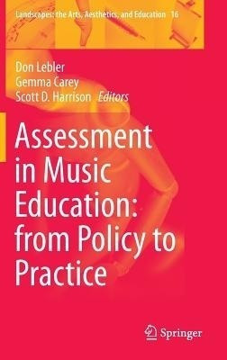 Assessment in Music Education: from Policy to Practice(English, Hardcover, unknown)