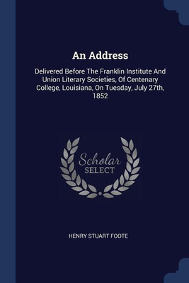 An Address(English, Paperback, Foote Henry Stuart)