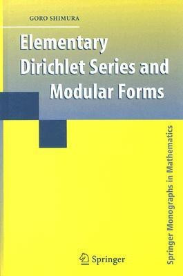 Elementary Dirichlet Series and Modular Forms(English, Hardcover, Shimura Goro)